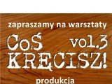 IKEA & Warsztaty COŚ KRĘCISZ VOL.3